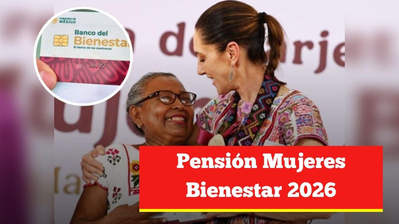 Pensión Mujeres Bienestar 2026: calendario de pagos y distribución durante el año